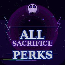 All Sacrifice Perks